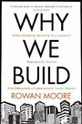 Cover: Why We Build - Picador
