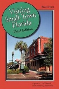 Enlarge image Cover: Visiting Small-Town Florida - Pineapple Press Inc.,U.S.
