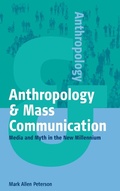 Cover: Anthropology and Mass Communication - Berghahn Books, Incorporated
