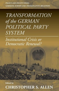 Enlarge image Cover: Transformation of the German Political Party System - Berghahn Books, Incorporated