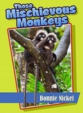Cover: Those Mischievous Monkeys - Pineapple Press Inc.,U.S.