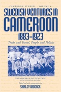 Cover: Swedish Ventures in Cameroon, 1883-1923 - Berghahn Books, Incorporated