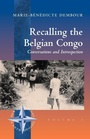 Cover: Recalling the Belgian Congo - Berghahn Books, Incorporated