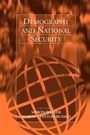Cover: Demography and National Security - Berghahn Books, Incorporated