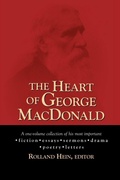 Cover: The Heart of George MacDonald - Regent College Publishing,US