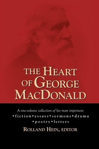 Enlarge image Cover: The Heart of George MacDonald - Regent College Publishing,US