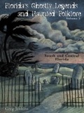 Cover: Florida's Ghostly Legends and Haunted Folklore - Pineapple Press