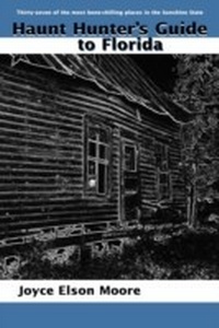 Enlarge image Cover: Haunt Hunter's Guide to Florida - Pineapple Press