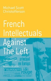 Abbildung von: French Intellectuals Against the Left - Berghahn Books, Incorporated