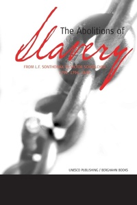 Abbildung von: The Abolitions of Slavery - Berghahn Books, Incorporated