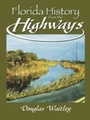 Cover: Florida History from the Highways - Pineapple Press
