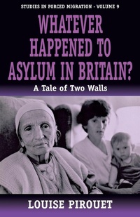 Abbildung von: Whatever Happened to Asylum in Britain? - Berghahn Books, Incorporated