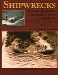 Cover: Shipwrecks, Disasters and Rescues of the Graveyard of the Atlantic and Cape Fear - Pineapple Press Inc.,U.S.