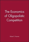 Cover: The Economics of Oligopolistic Competition - Blackwell Publishers