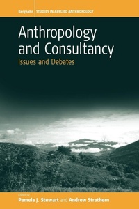 Enlarge image Cover: Anthropology and Consultancy - Berghahn Books, Incorporated