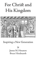 Cover: For Christ and His Kingdom - Regent College Publishing,US