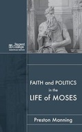 Cover: Faith and Politics in the Life of Moses - Regent College Publishing,US
