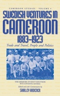 Cover: Swedish Ventures in Cameroon, 1883-1923 - Berghahn Books, Incorporated
