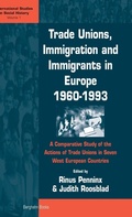Cover: Trade Unions, Immigration, and Immigrants in Europe, 1960-1993 - Berghahn Books, Incorporated
