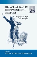 Cover: France At War in the Twentieth Century - Berghahn Books, Incorporated