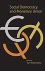 Cover: Social Democracy and Monetary Union - Berghahn Books, Incorporated