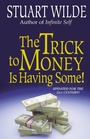 Cover: The Trick to Money is Having Some - Hay House Inc
