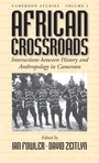 Cover: African Crossroads - Berghahn Books, Incorporated