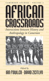 Enlarge image Cover: African Crossroads - Berghahn Books, Incorporated