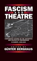 Cover: Fascism and Theatre - Berghahn Books, Incorporated