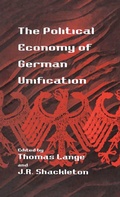 Cover: The Political Economy of German Unification - Berghahn Books, Incorporated