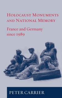 Enlarge image Cover: Holocaust Monuments and National Memory - Berghahn Books, Incorporated
