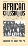 Cover: African Crossroads - Berghahn Books, Incorporated