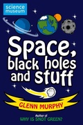 Cover: Science: Sorted! Space, Black Holes and Stuff - Macmillan Children's Books