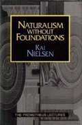 Cover: Naturalism Without Foundations - Prometheus Books