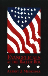 Abbildung von: Evangelicals at the Ballot Box - Prometheus Books