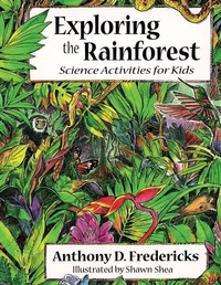 Enlarge image Cover: Exploring the Rainforest - Fulcrum Inc.,US