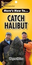 Cover: Catch Halibut - Frank Amato Publications