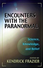 Cover: Encounters With the Paranormal - Prometheus Books