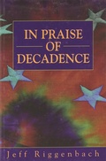 Cover: In Praise of Decadence - Prometheus Books