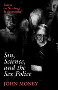 Cover: Sin, Science, and the Sex Police - Prometheus Books