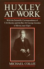 Cover: Huxley at Work - Palgrave Macmillan