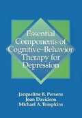 Cover: Essential Components of Cognitive-behavior Therapy for Depression - American Psychological Association