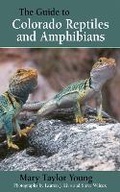 Cover: The Guide to Colorado Reptiles and Amphibians - Fulcrum Inc.,US