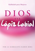 Cover: Dios Usa Lapiz Labial - Research Centre of Kabbalah