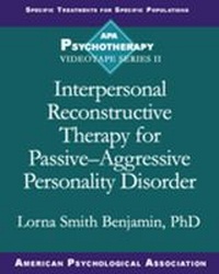 Enlarge image Cover: Interpersonal Reconstructive Therapy for Passive-Aggressive Personality Disorder - American Psychological Association