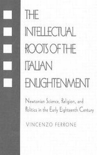 Enlarge image Cover: Intellectual Roots of the Italian Enlightenment - Prometheus Books