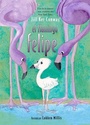 Cover: El flamingo felipe - Fulcrum Inc.,US