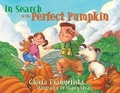 Cover: In Search of the Perfect Pumpkin (PB) - Fulcrum Inc.,US