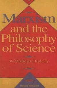 Enlarge image Cover: Marxism And The Philosophy Of Science - Humanity Books