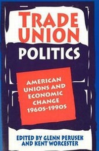 Abbildung von: Trade Union Politics - Prometheus Books